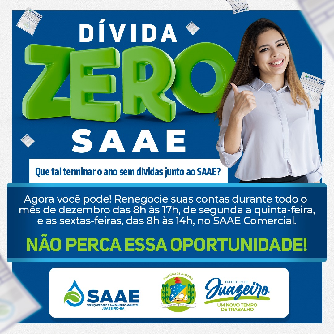 Renegociação de dívidas: SAAE Juazeiro dá descontos de até 100% em juros e multas durante este mês de dezembro
