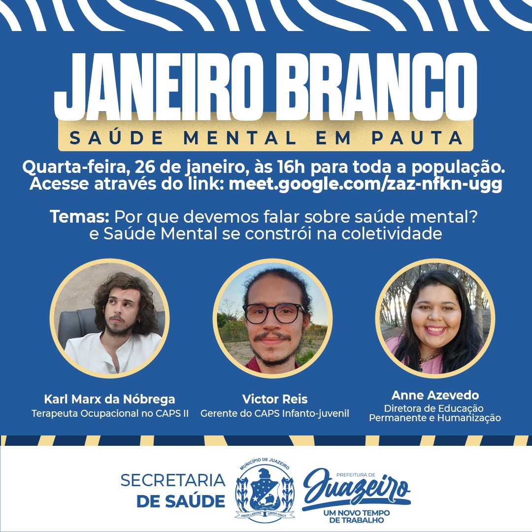 Prefeitura de Juazeiro realiza evento virtual e outras ações dentro da campanha ‘Janeiro Branco’ para falar sobre saúde mental