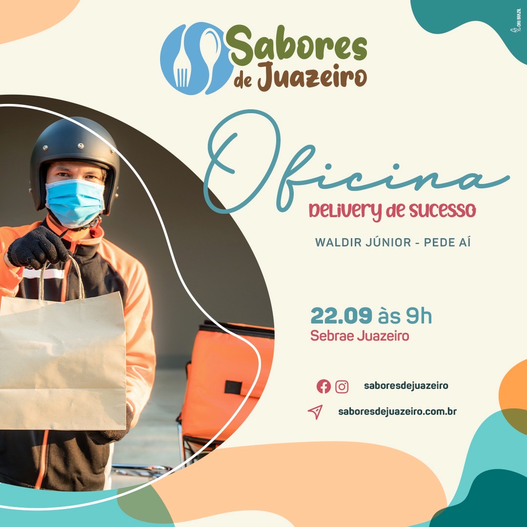 “Delivery de Sucesso” será tema da próxima oficina preparatória do Festival Gastronômico Sabores de Juazeiro
