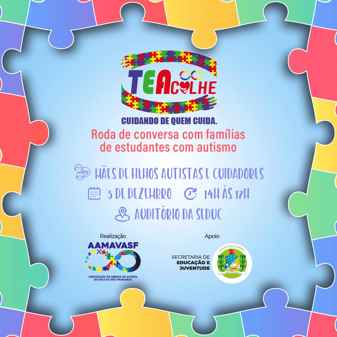 Em parceria com a Prefeitura de Juazeiro Associação de Amigos do Autista do Vale do São Francisco promoverá roda de conversa com responsáveis e cuidadores de estudantes com autismo