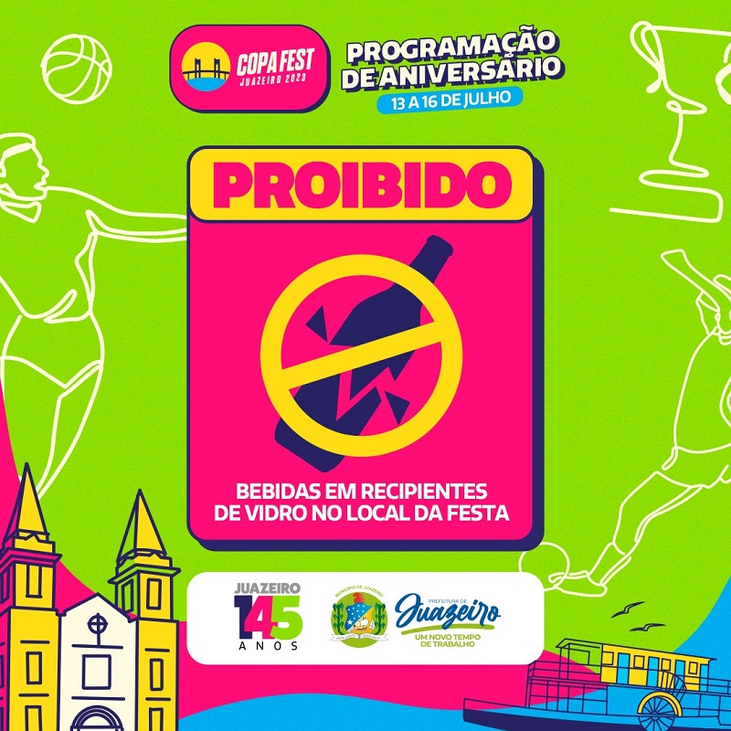 Prefeitura orienta sobre a proibição de recipientes de vidro nas áreas das festividades do aniversário de Juazeiro