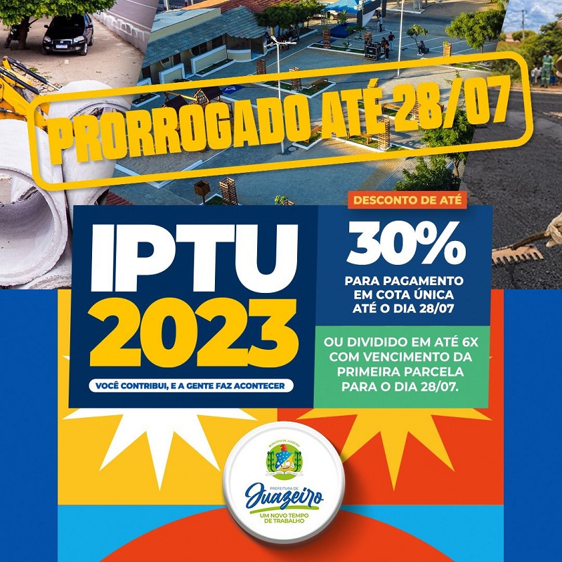 IPTU 2023: Prefeitura de Juazeiro alerta sobre o prazo final para pagamento com desconto de 30%