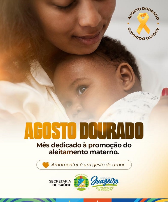Agosto Dourado: Prefeitura de Juazeiro conscientiza a população sobre importância da amamentação