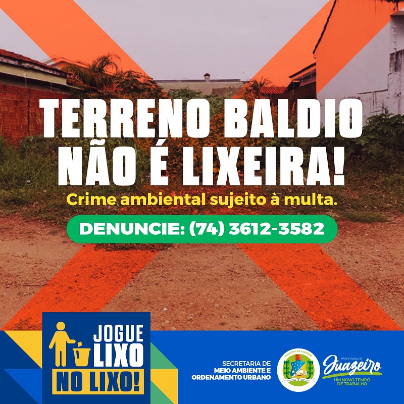 Prefeitura de Juazeiro pede colaboração da população para manter a cidade limpa e ordenada