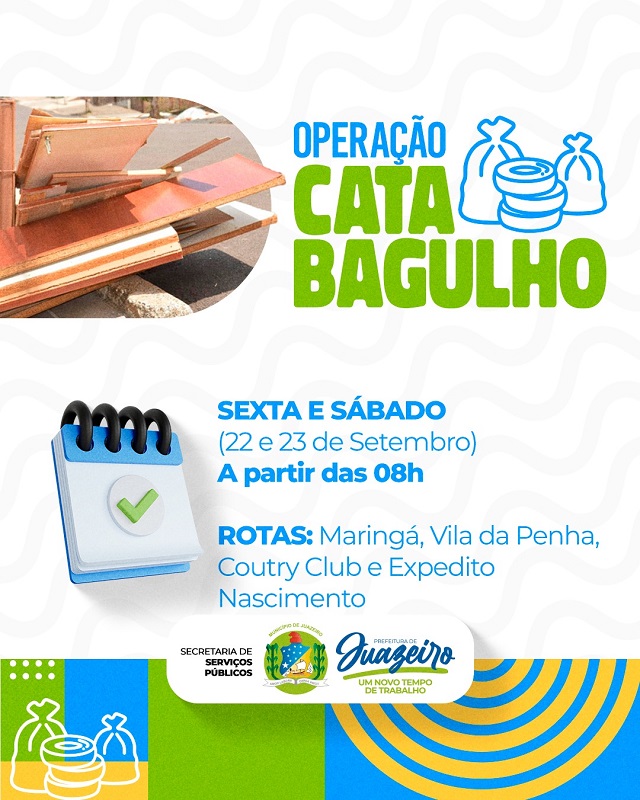 Operação Cata Bagulho: Prefeitura de Juazeiro leva o serviço para mais 4 bairros nesta sexta e sábado