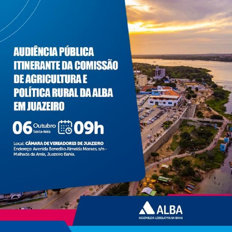 Comissão de Agricultura da Assembleia Legislativa realiza audiência pública na Câmara Municipal de Juazeiro nesta sexta-feira