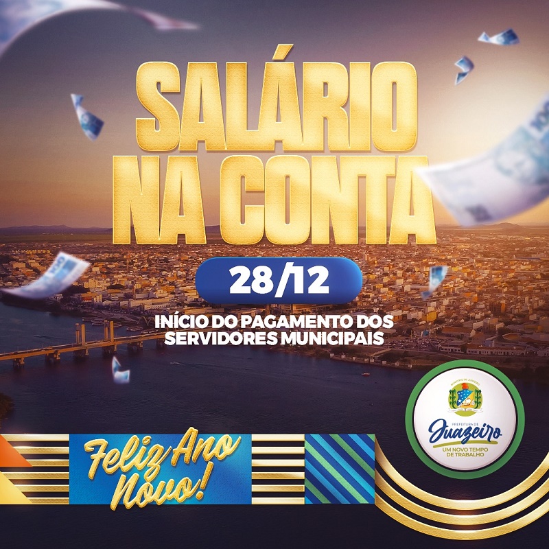 Salário na conta! Prefeitura de Juazeiro inicia pagamento do salário dos servidores nesta quinta-feira (28)