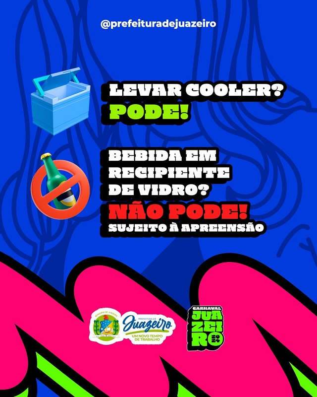 Carnaval de Todos: Prefeitura de Juazeiro reforça proibição de bebidas em vidro e espetinhos com pontas