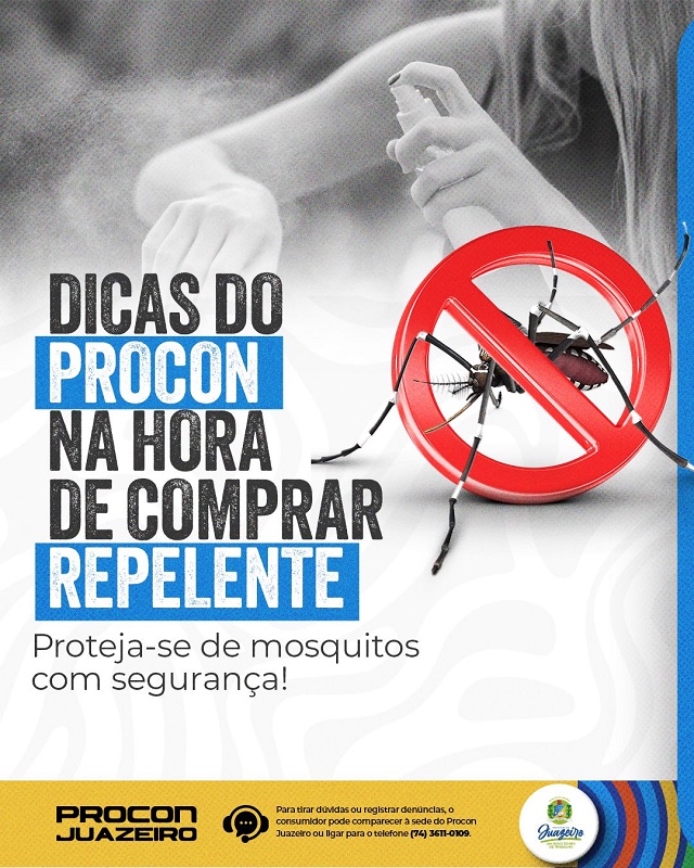 Procon Juazeiro dá dicas ao consumidor para compra segura de repelentes