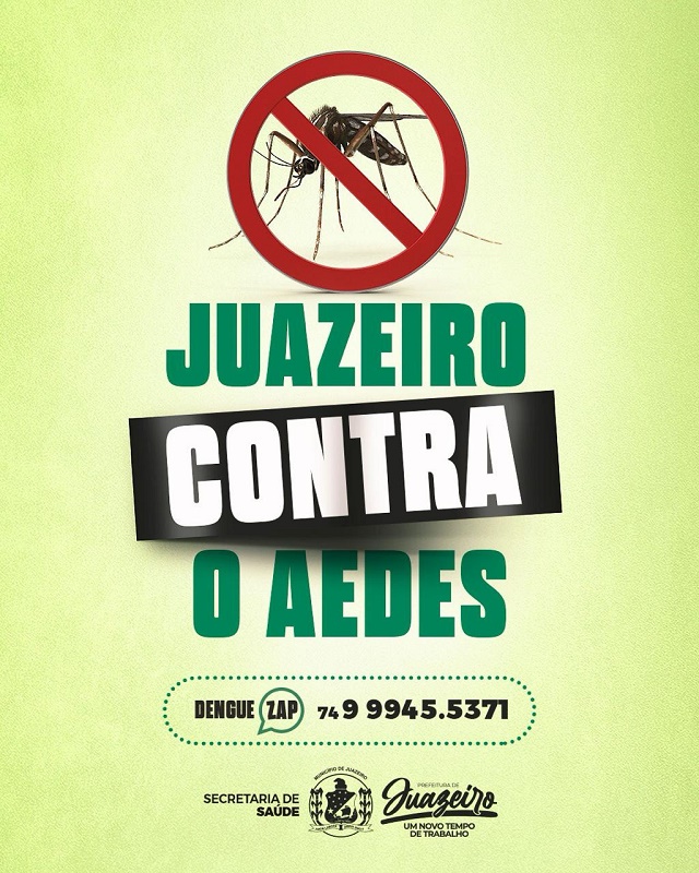 Prefeitura de Juazeiro já atendeu mais de 250 denúncias de possíveis focos do Aedes aegypti pelo Dengue Zap em 45 dias