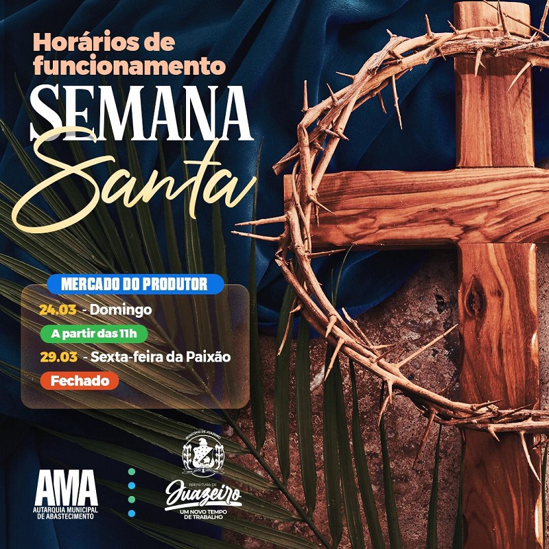 Prefeitura de Juazeiro altera horário de funcionamento de feiras e mercados durante a Semana Santa