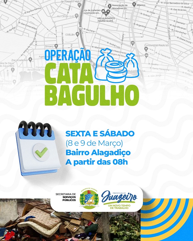 Prefeitura de Juazeiro realizará Operação Cata Bagulho no bairro Alagadiço