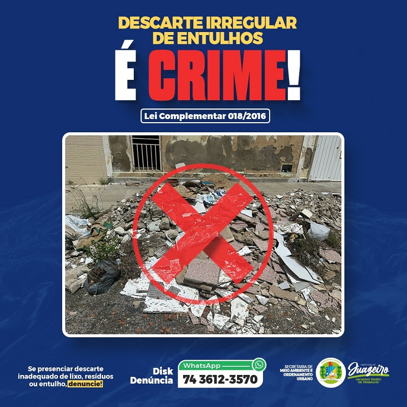 Prefeitura de Juazeiro reforça canal de denúncias para combater descarte irregular de entulhos