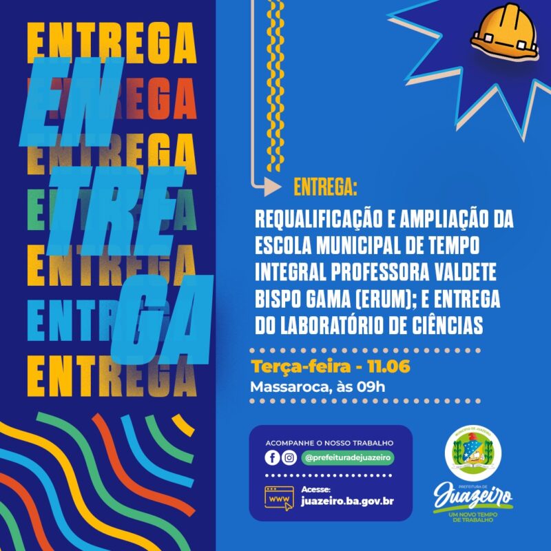 Prefeitura de Juazeiro vai entregar 2° Laboratório de Ciências e 65ª escola ampliada e requalificada em Massaroca, nesta terça-feira (11)