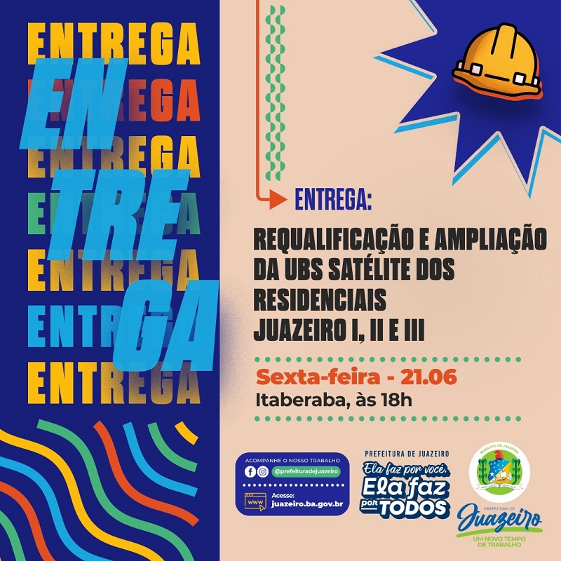 Prefeitura de Juazeiro entrega ampliação e requalificação do UBS do Residencial Juazeiro nesta sexta-feira (21)