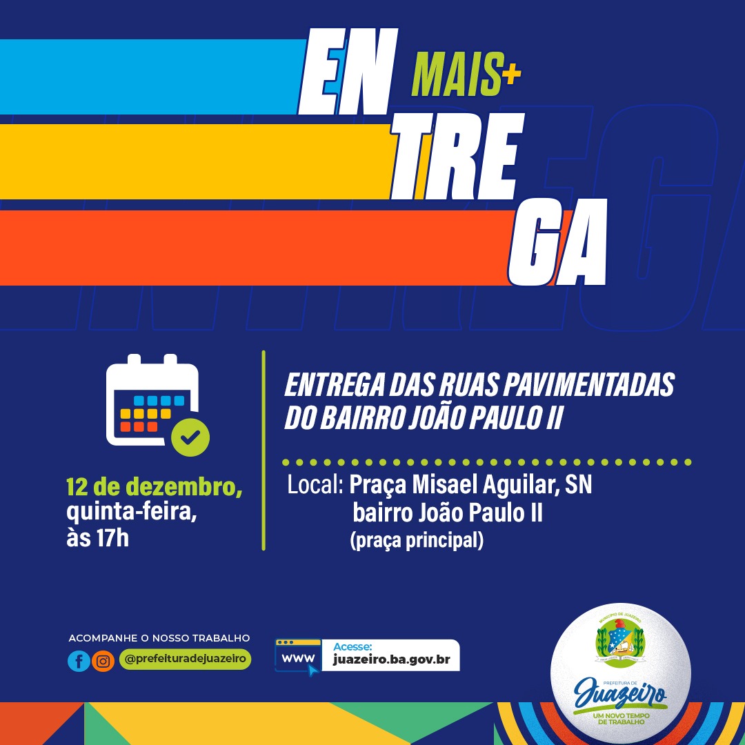 Prefeitura de Juazeiro entrega pavimentação de 15 ruas no bairro João Paulo II nesta quinta-feira