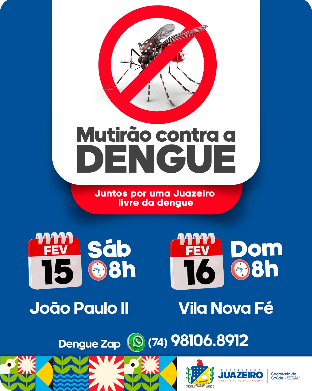 Mutirão contra o aedes aegypti: novas ações chegam ao João Paulo II e Vila Nova Fé