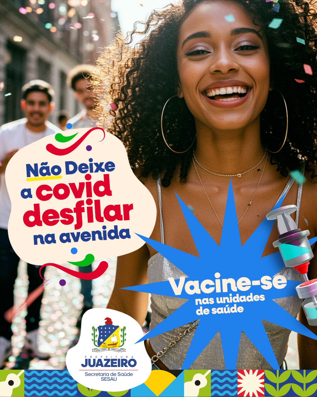 Não deixe a Covid ser o destaque em seu carnaval, proteja-se contra a doença