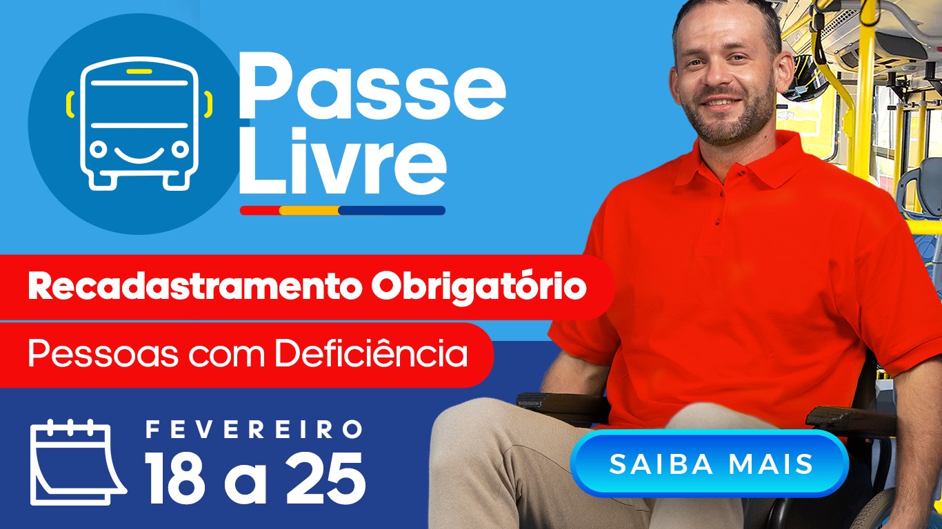 Recadastramento obrigatório do Passe Livre para pessoas com deficiência começa nesta terça-feira (18)