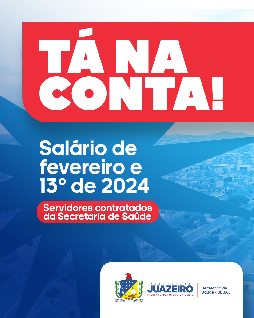 Valorização dos servidores de Juazeiro: Prefeitura quita salário de fevereiro e 13° dos contratados da saúde