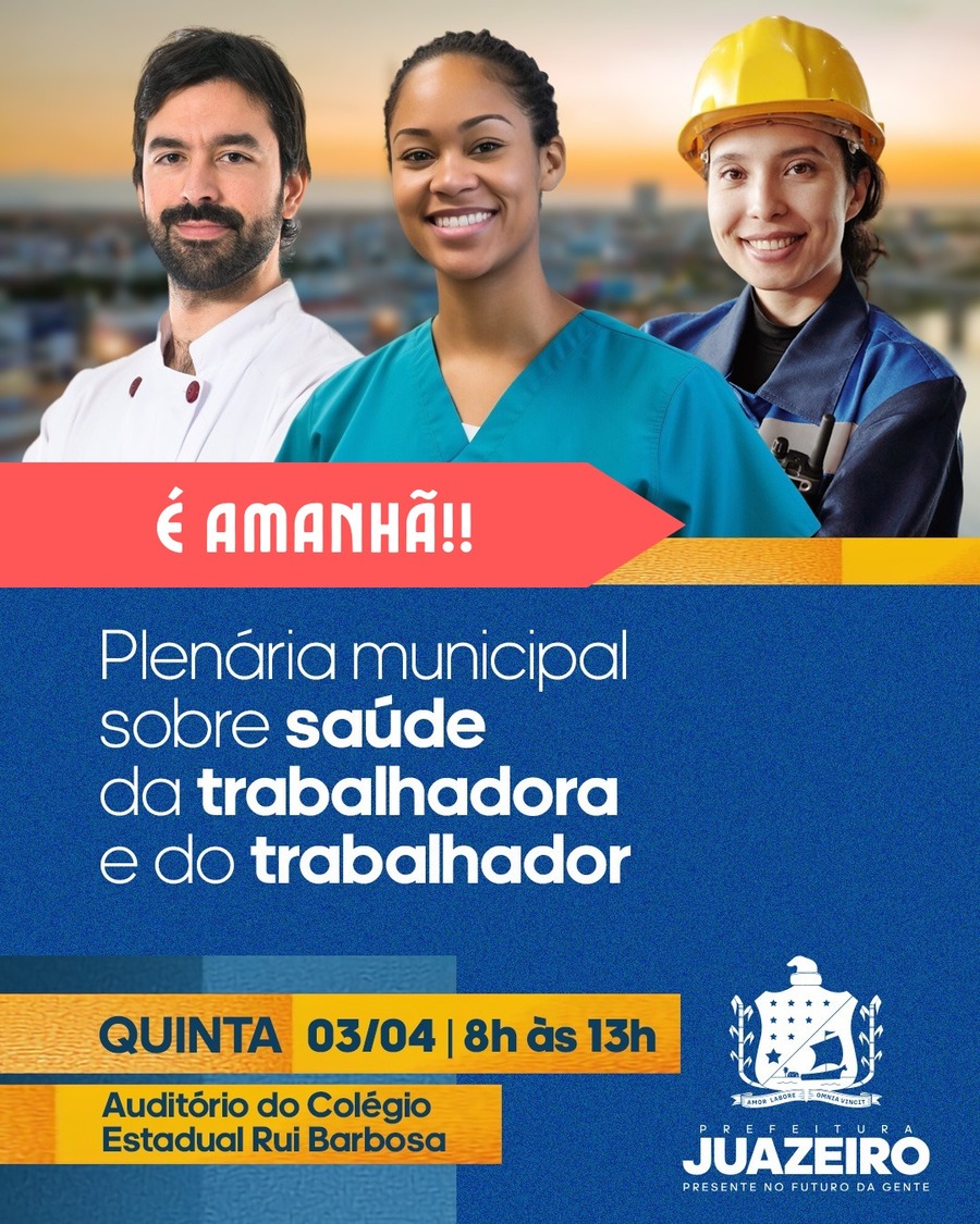 Sesau de Juazeiro realiza Plenária Popular sobre Saúde do Trabalhador e da Trabalhadora