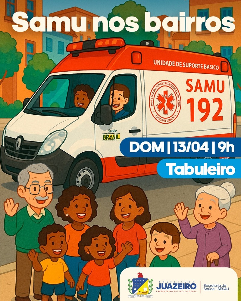 SAMU de Juazeiro lança projeto “SAMU nos bairros” neste domingo (13) no Tabuleiro