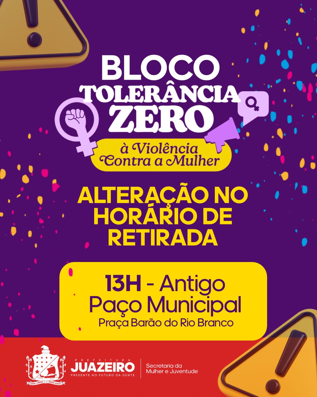 Bloco Tolerância Zero à Violência contra a Mulher: Prefeitura informa alteração no horário de retirada das camisas