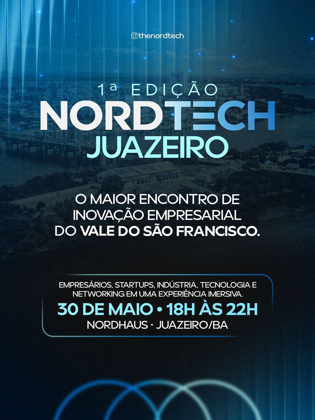 Juazeiro acelera rumo ao futuro e recebe evento inédito que conecta inovação, negócios e desenvolvimento regional
