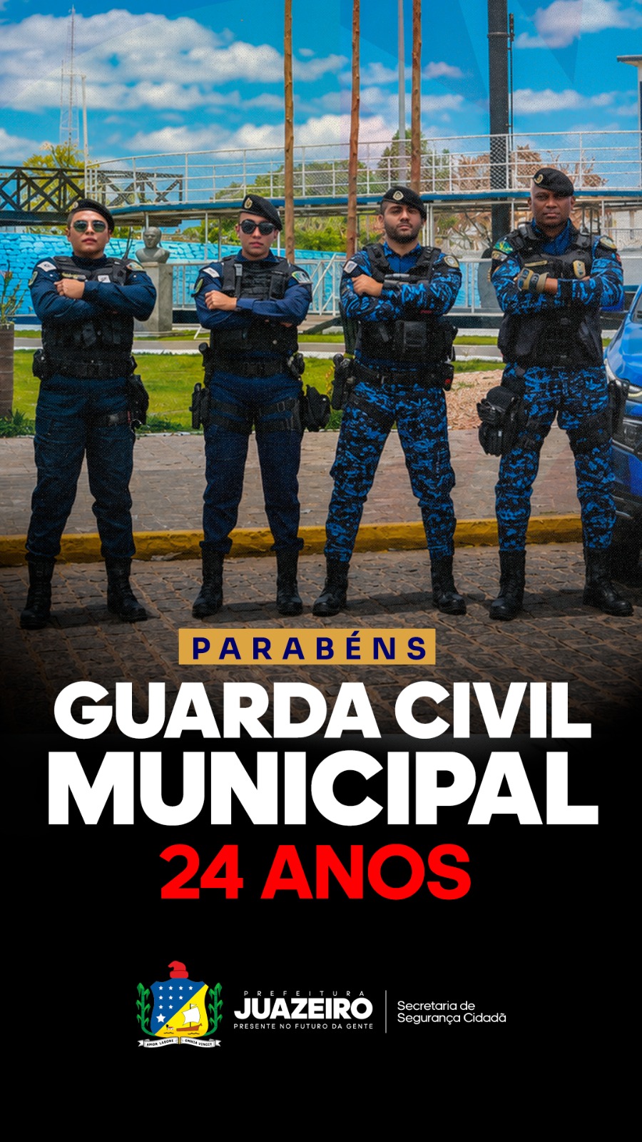 Prefeitura parabeniza Guarda Civil Municipal pelos seus 24 anos de serviços prestados à população de Juazeiro