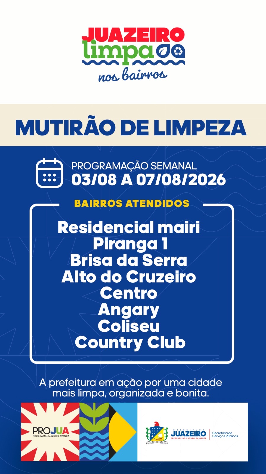 Juazeiro Limpa nos Bairros: Prefeitura divulga cronograma de ações para a primeira semana de agosto