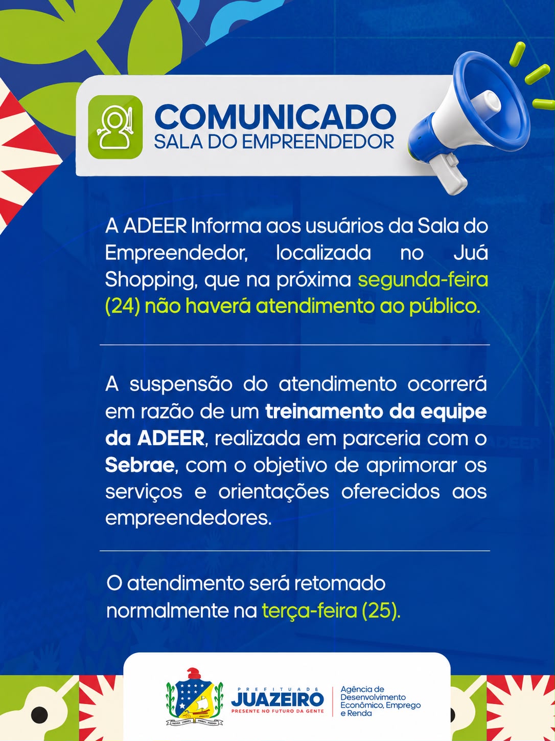 Sala do Empreendedor de Juazeiro terá atendimento suspenso na próxima segunda-feira (24)