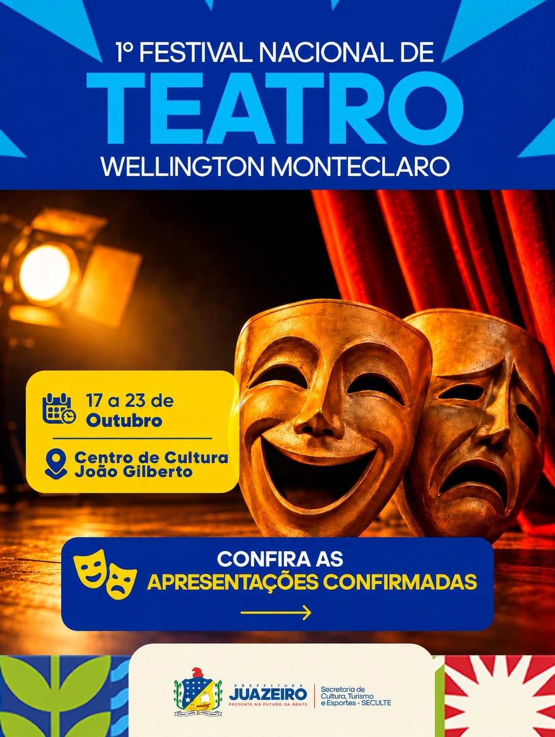 Festival Nacional de Teatro Wellington Monteclaro: Prefeitura de Juazeiro divulga espetáculos selecionados