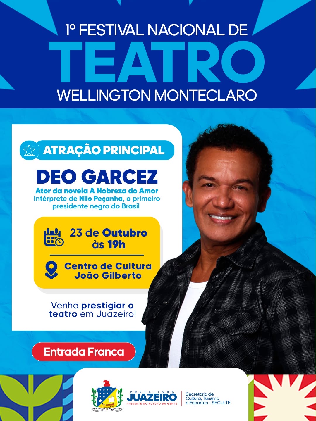 Ator Déo Garcez é confirmado no 1º Festival Nacional de Teatro Wellington Monteclaro, em Juazeiro
