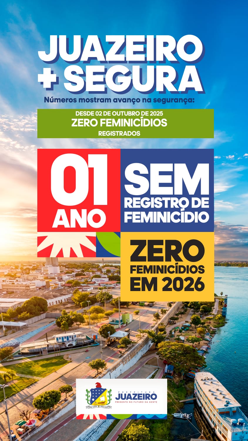 Juazeiro completa um ano sem registro de feminicídio e fortalece proteção às mulheres